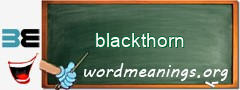WordMeaning blackboard for blackthorn